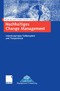 Nachhaltiges Change Management - Interdisziplinäre Fallbeispiele und Perspektiven
