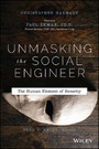 Unmasking the Social Engineer - The Human Element of Security