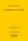 Versprechen und Zufall - Eine historisch-vergleichende Studie zur Gefahrtragung beim Kauf beweglicher Sachen im englischen und deutschen Recht
