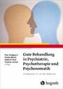 Gute Behandlung in Psychiatrie, Psychotherapie und Psychosomatik - Ein Wegweiser für den Berufseinstieg