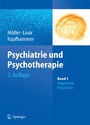 Psychiatrie und Psychotherapie - Band 1: Allgemeine Psychiatrie Band 2: Spezielle Psychiatrie