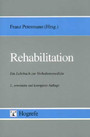 Rehabilitation - Ein Lehrbuch zur Verhaltensmedizin