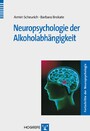 Neuropsychologie der Alkoholabhängigkeit