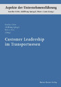 Customer Leadership im Transportwesen