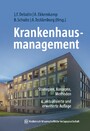 Krankenhausmanagement - Strategien, Konzepte, Methoden 4., aktualisierte und erweiterte Aufl.