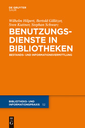 Benutzungsdienste in Bibliotheken - Bestands- und Informationsvermittlung Benutzungsdienste in Bibliotheken - Bestands- und Informationsvermittlung