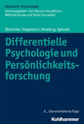 Differentielle Psychologie und Persönlichkeitsforschung Differentielle Psychologie und Persönlichkeitsforschung