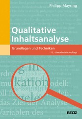 Qualitative Inhaltsanalyse - Grundlagen und Techniken Qualitative Inhaltsanalyse - Grundlagen und Techniken