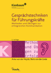 Gesprächstechniken für Führungskräfte Gesprächstechniken für Führungskräfte