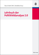 Lehrbuch der Politikfeldanalyse. (Lehr- und Handbücher der Politikwissenschaft) Lehrbuch der Politikfeldanalyse. (Lehr- und Handbücher der Politikwissenschaft)
