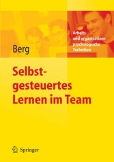Selbstgesteuertes Lernen im Team Selbstgesteuertes Lernen im Team