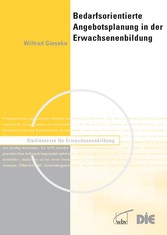 Bedarfsorientierte Angebotsplanung in der Erwachsenenbildung Bedarfsorientierte Angebotsplanung in der Erwachsenenbildung