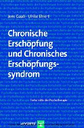 Chronische Erschöpfung und Chronisches Erschöpfungssyndrom Chronische Erschöpfung und Chronisches Erschöpfungssyndrom
