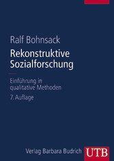 Rekonstruktive Sozialforschung Rekonstruktive Sozialforschung
